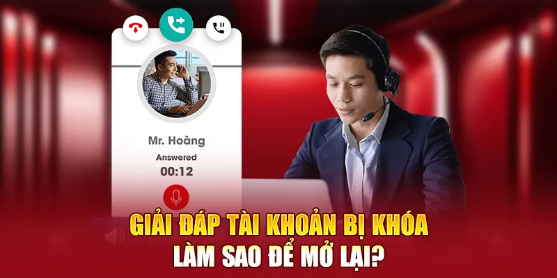 Giải đáp tài khoản bị khóa làm sao để mở lại?