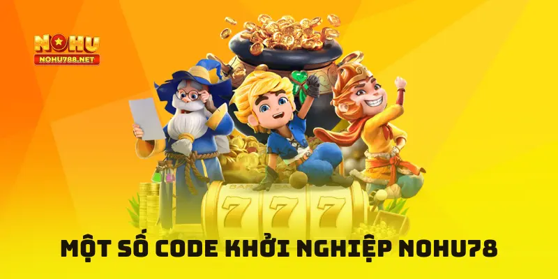 Một số code khởi nghiệp game nổ hũ