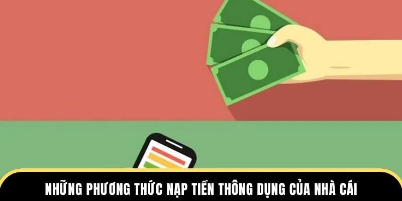 Mỗi phương thức nạp tiền đều có những ưu, nhược điểm của riêng chúng.