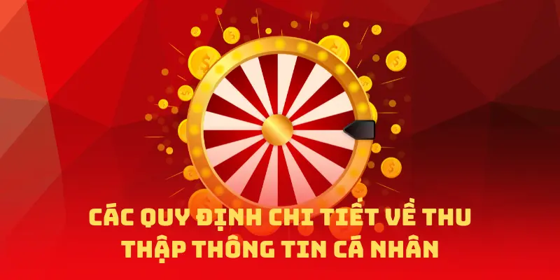 Quy định thu thập và quản lý thông tin cá nhân tại Nohu78