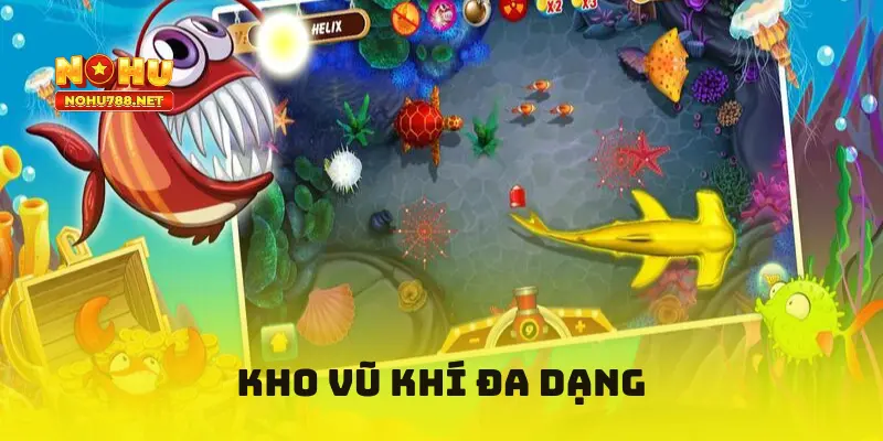Kho vũ khí đa dạng